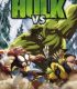 Hulk Vs. – Hulk Vs. Wolverine – Hulk Vs. Thor film izle