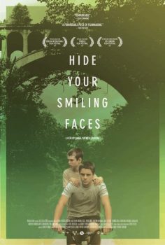 Gülen Yüzlerinizi Saklayın – Hide Your Smiling Faces 2013 Türkçe Dublaj izle