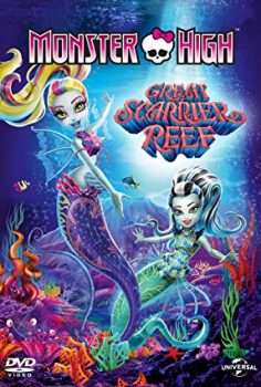 Monster High: Derin Sulara Yolculuk – Monster High: The Great Scarrier Reef 2016