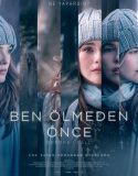 Ben Ölmeden Önce Türkçe Dublaj izle