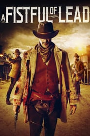 Bir Avuç Kurşun – A Fistful of Lead izle