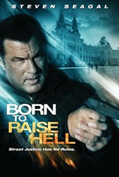 Cehennemi Yaşamak – Born to Raise Hell Türkçe Dublaj izle