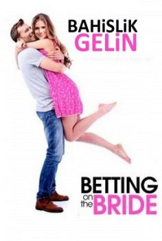 Bahislik Gelin izle