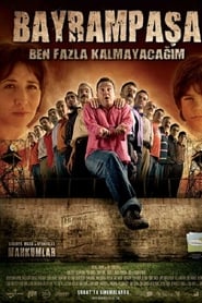 Bayrampaşa Ben Fazla Kalmayacağım film izle