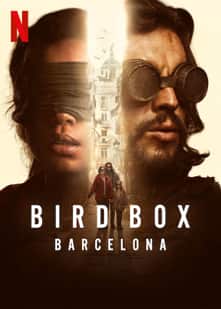 Bird Box 2 Barcelona izle