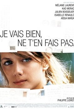 Benim İçin Üzülme – Je Vais Bien izle