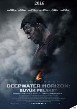 Deepwater Horizon – Büyük Felaket 2016 Türkçe Altyazılı izle