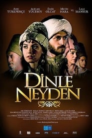 Dinle Neyden film izle