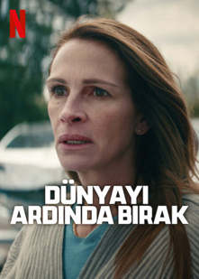 Dünyayı Ardında Bırak izle