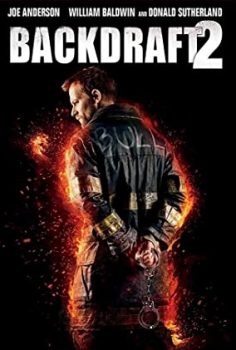 Alev Kapanı 2 – Backdraft 2 izle