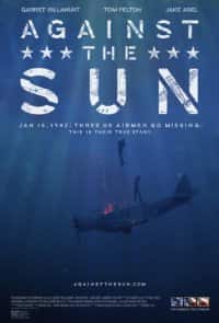 Güneşe Karşı – Against the Sun Türkçe Dublaj 1080p izle