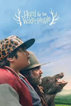 Vahşiler Firarda – Hunt for the Wilderpeople 2016