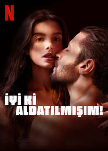 İyi ki Aldatılmışım! izle