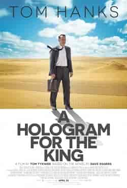 Kral İçin Hologram – A Hologram for the King 2016 Türkçe Altyazılı izle