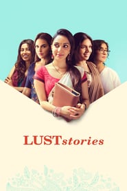 Lust Stories izle