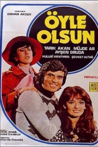 Öyle Olsun izle