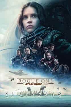 Rogue One: Bir Star Wars Hikayesi 2016 Türkçe Altyazılı Film izle