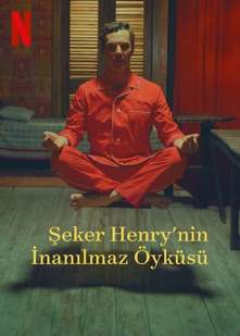 Şeker Henry’nin İnanılmaz Öyküsü izle