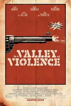 Şiddet Vadisinde – In a Valley of Violence 2016 Türkçe Dublaj izle