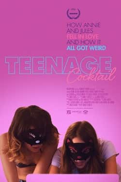 Tehlikeli Teklif – Teenage Cocktail 2016 izle