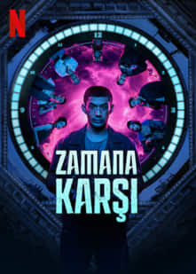 Zamana Karşı izle